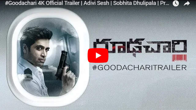 Goodachari Trailer: Promising Action Drama