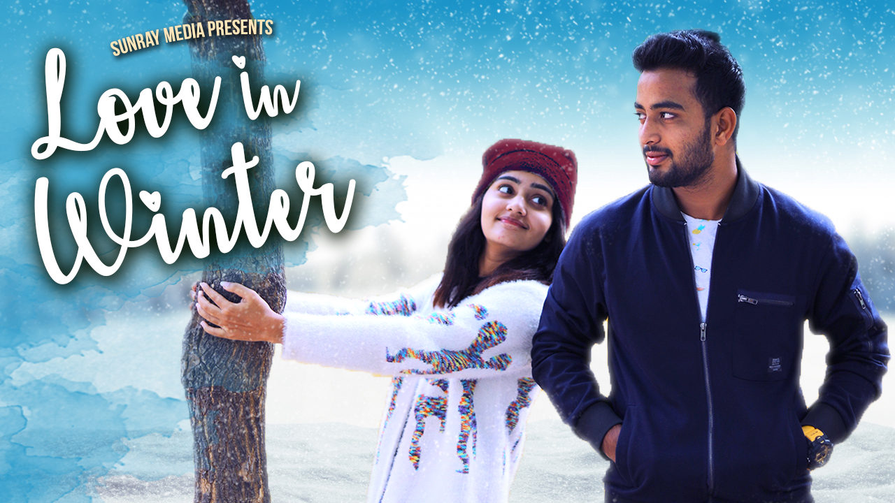 Love In Winter Latest Telugu Short Film 2019