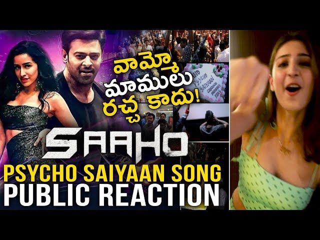Saaho Movie Psycho Saiyaan Song Public Reaction Prabhas