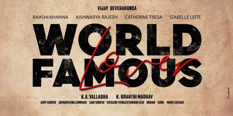 Vijay Deverakonda film Titled World Famous Lover