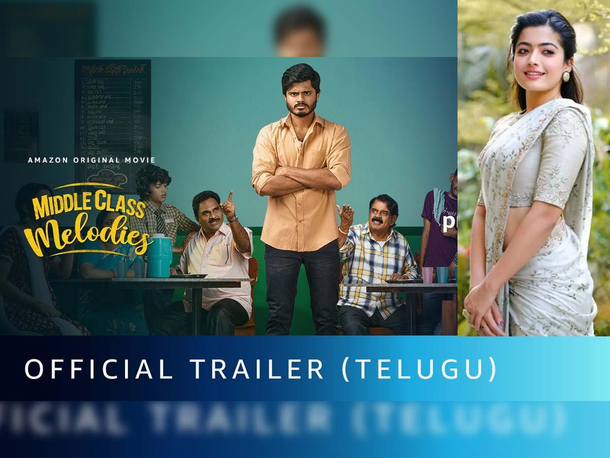Rashmika Mandanna review on Middle Class Melodies trailer: Laughed a lot