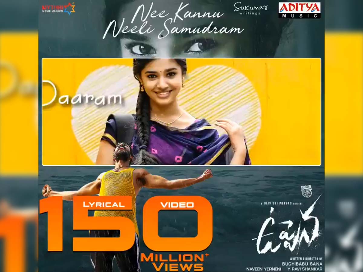 150 million views for Nee Kannu Neeli Samudram from Uppena