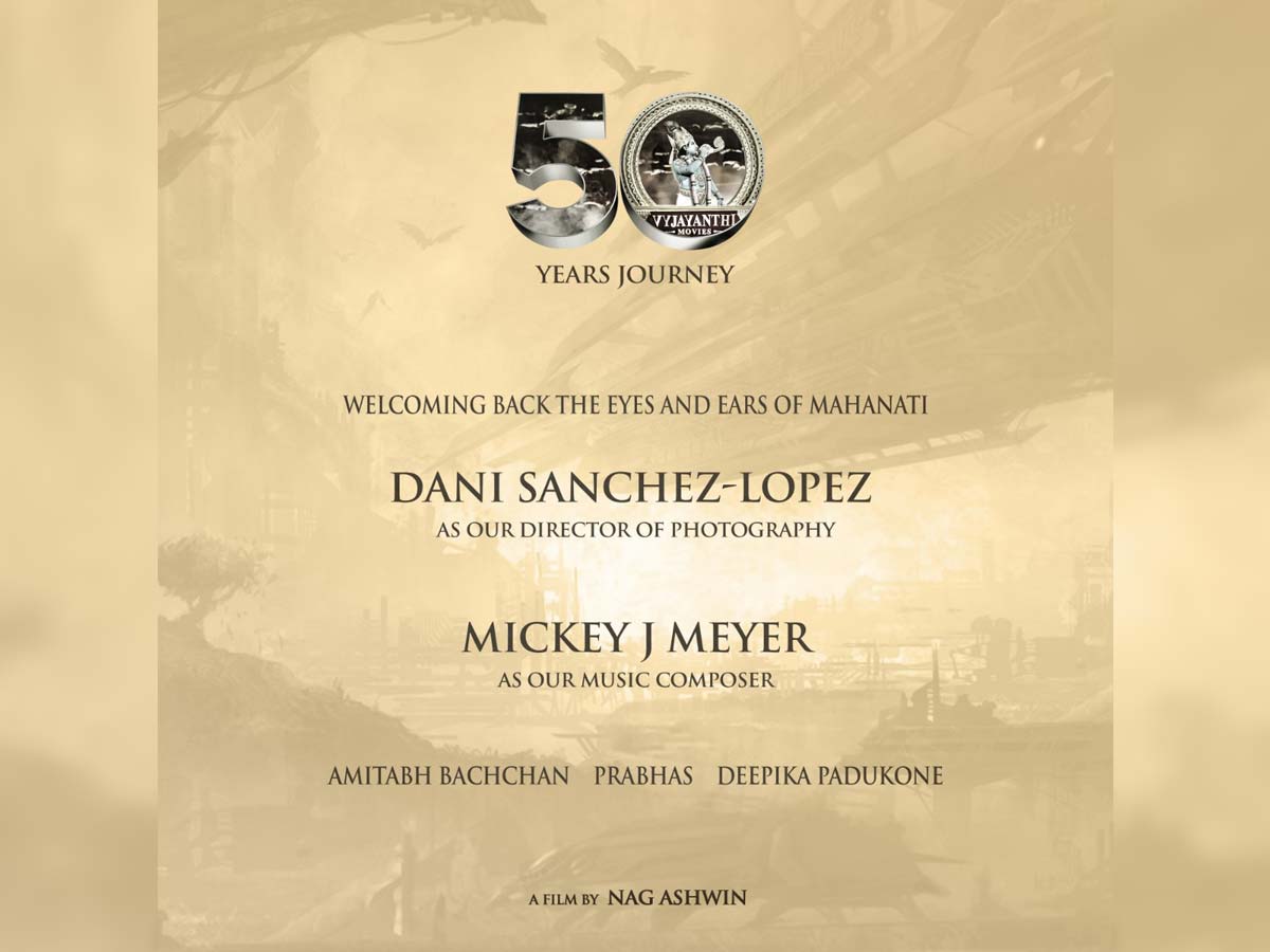 Eyes and Ears of Nag Ashwin, Prabhas film: Dani Sanchez-Lopez and Mickey J Meyer