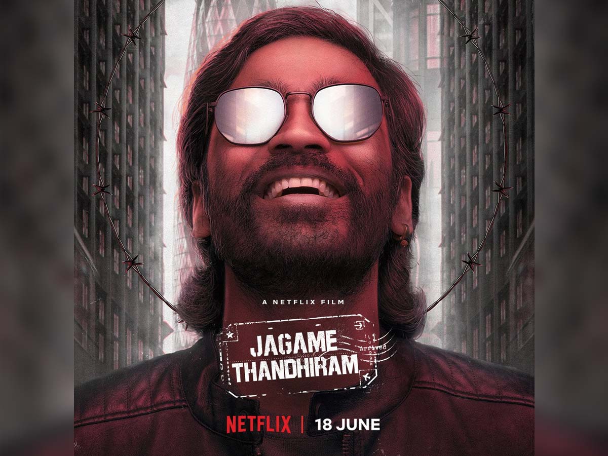 Dhanush's Jagame Thandiram to land on Netflix very soon