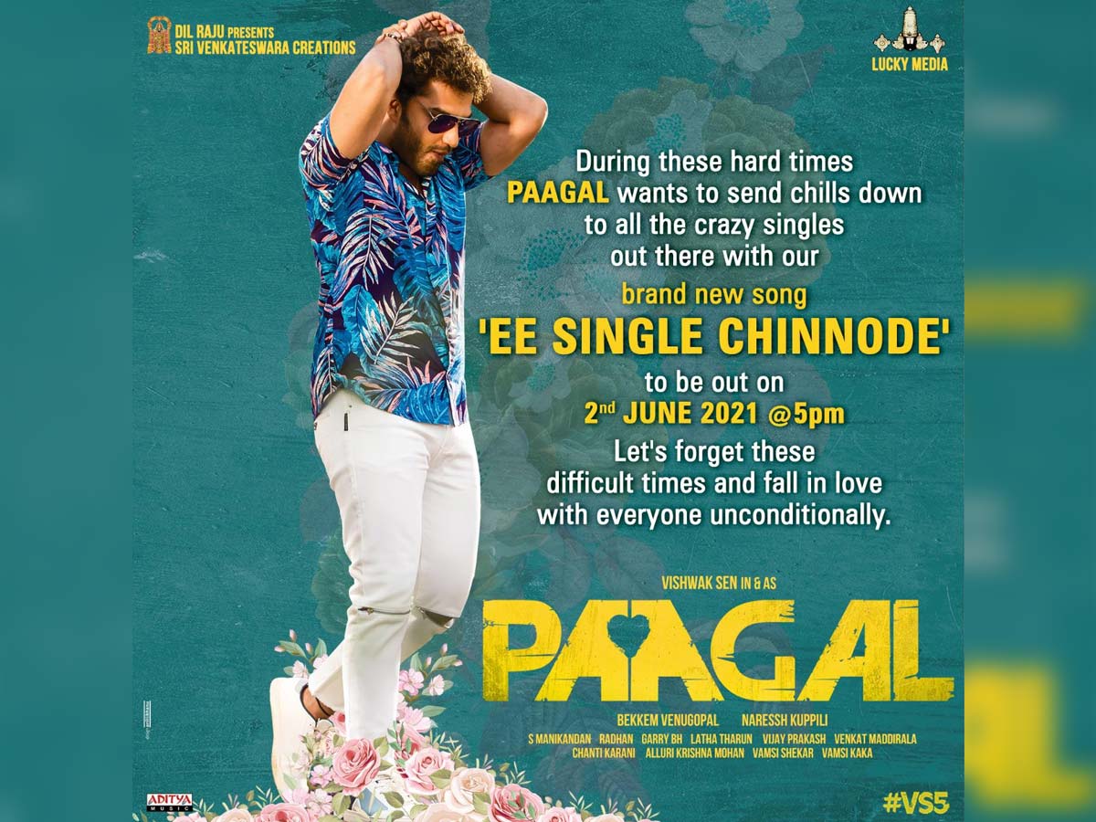 Ee Single Chinnode Song from Vishwak Sen Paagal to be out on 2nd June