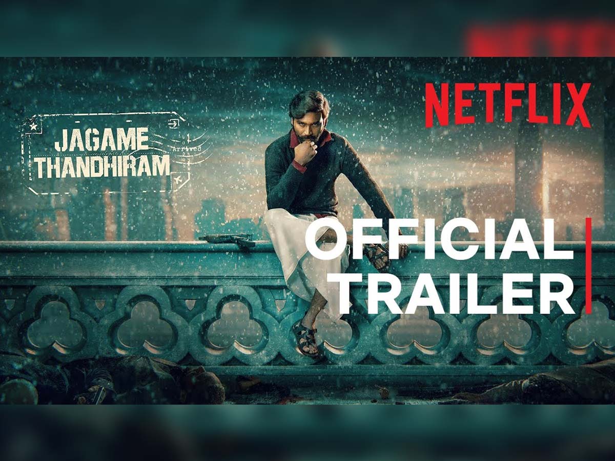 Jagame Thandhiram trailer review