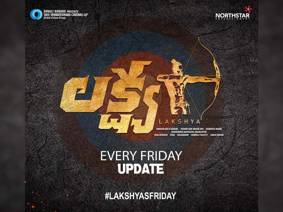 #LakshyasFriday:  Naga Shaurya film one update every Friday