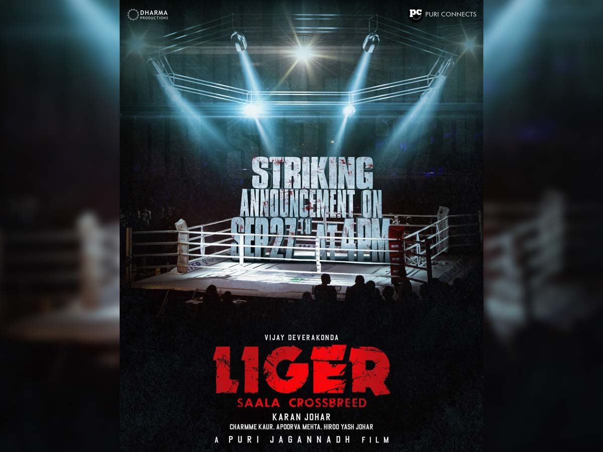 Bloody Excitement! Liger striking announcement tomorrow
