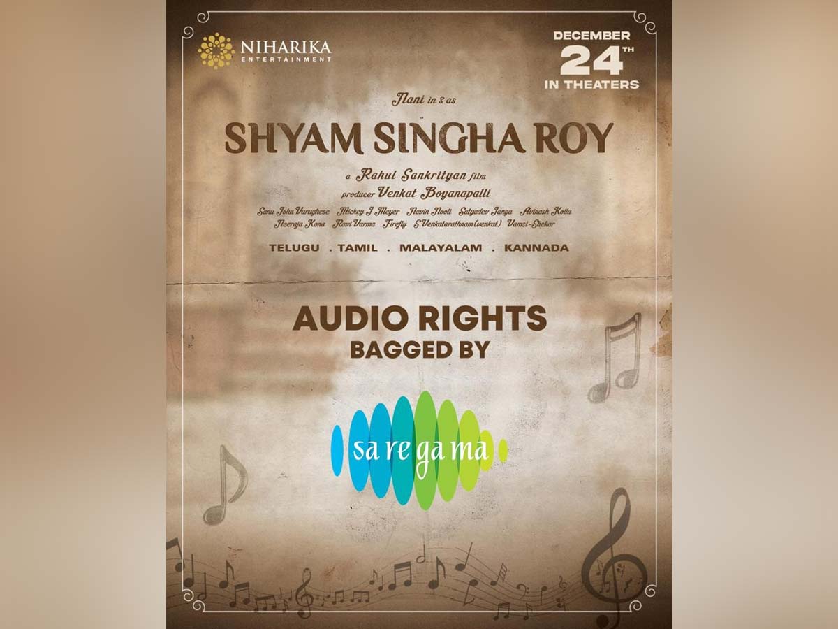 Saregama acquires Shyam Singha Roy audio rights
