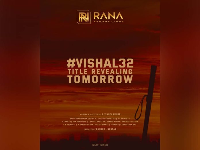 #Vishal32 title teaser to unveil tomorrow