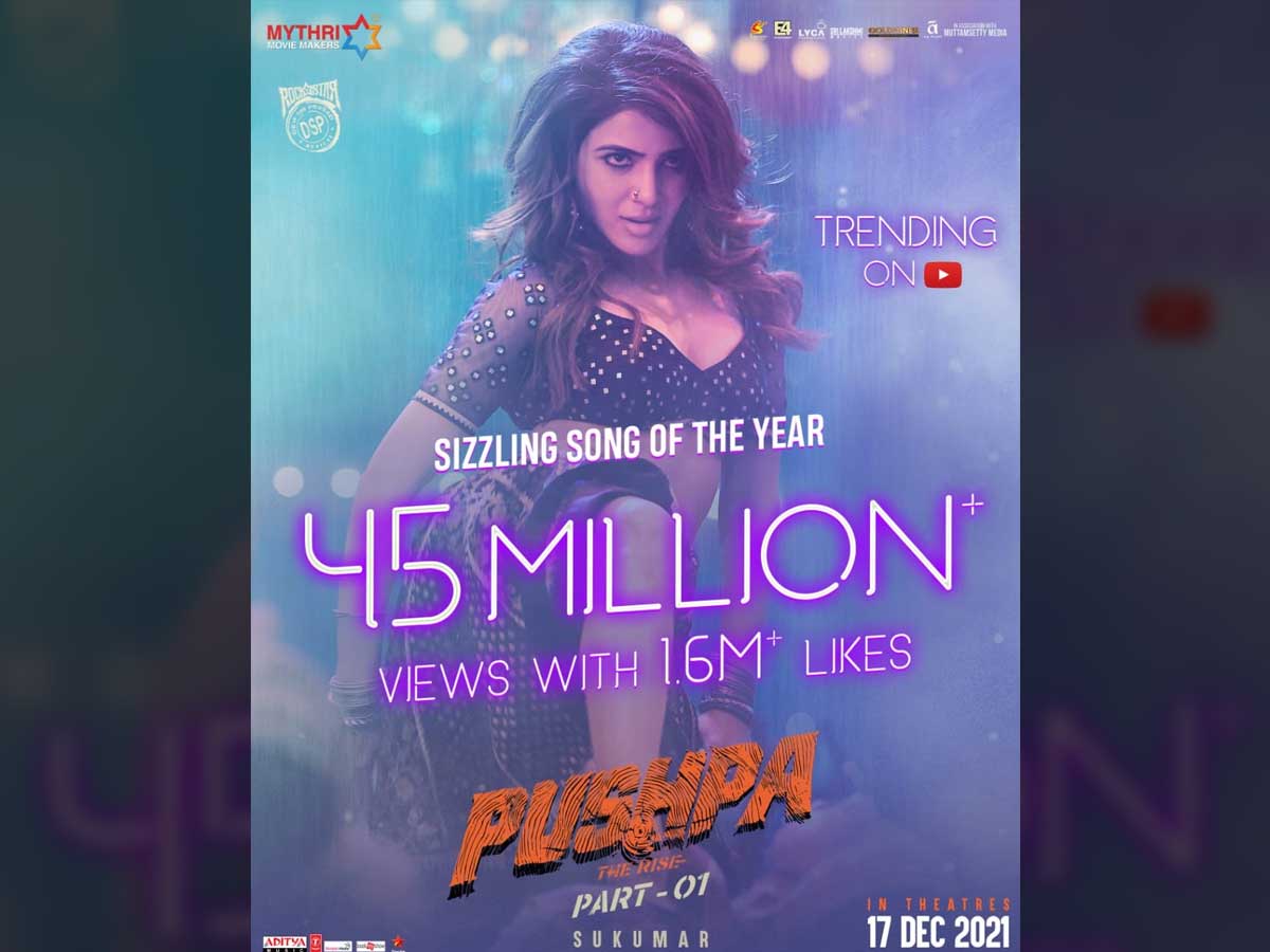 Pushpa: The Rise: 45M+ views with 1.6M+ Likes for Samantha