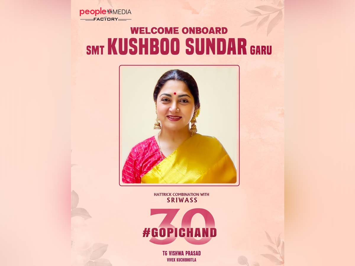 Gopichand and Sriwass welcome Kushboo Sundar