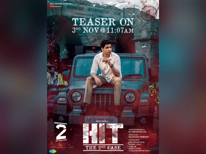 Hit 2 teaser date and time locked, Adivi Sesh is all set to begin his investigation