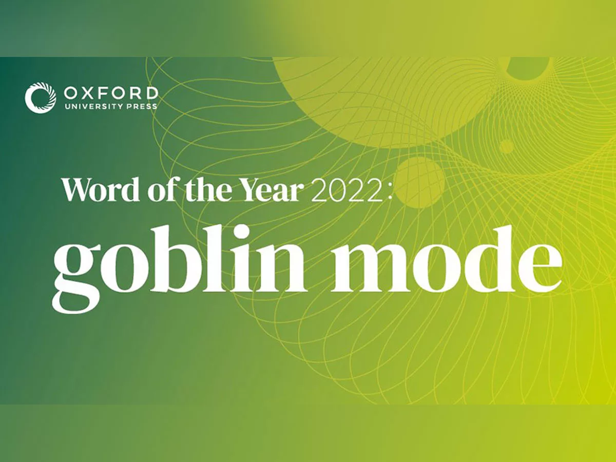 Oxford Dictionary considers 'Goblin Mode' as word of year 2022