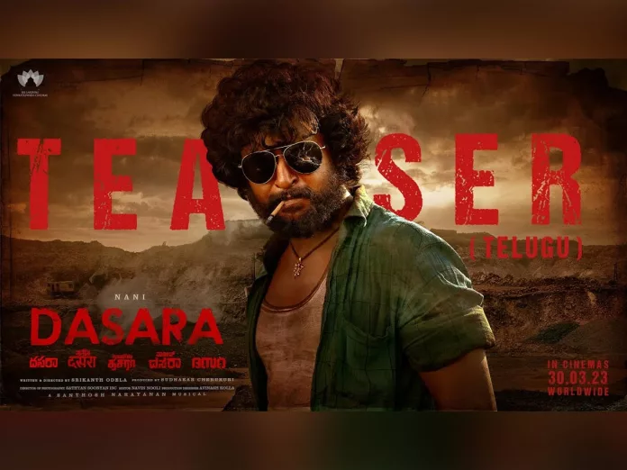 Dasara Teaser Trending #1 on YouTube with 10M+ views
