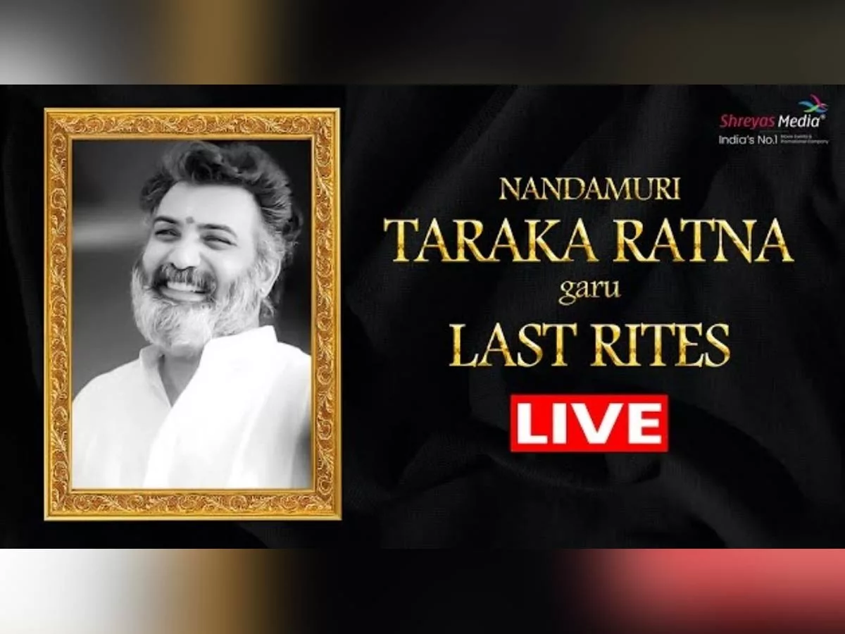 LIVE : Nandamuri Taraka Ratna last rites