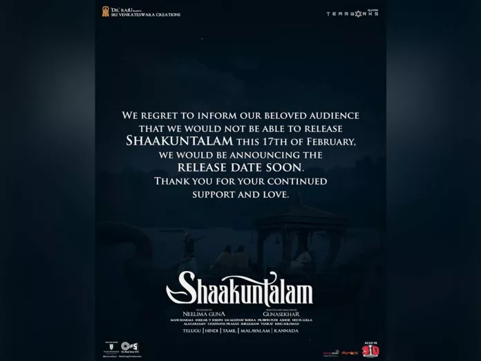 Official Theatrical release of Shaakuntalam stands postponed