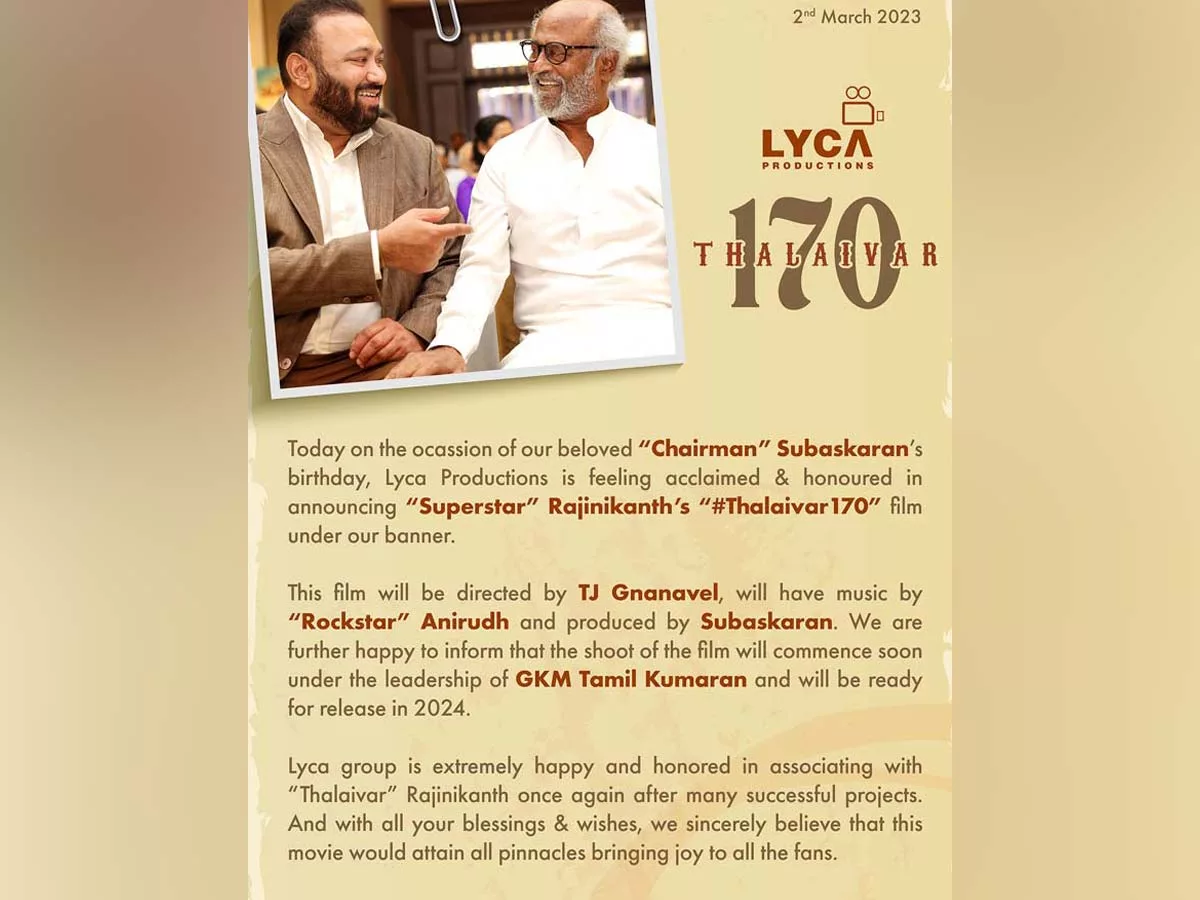 Lyca announces Rajinikanth and TJ Gnanavel  film #Thalaivar170 