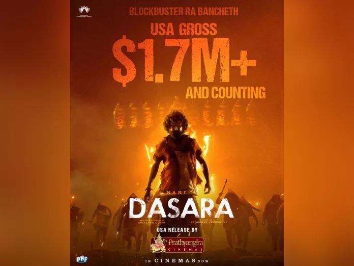 Dasara latest USA collections: $1.7+ Million & Next target $2 Million
