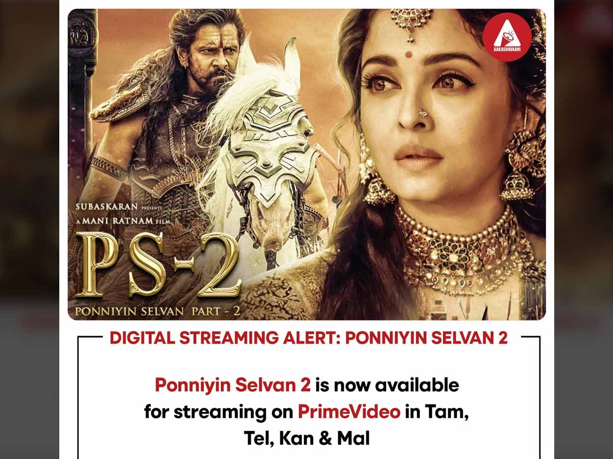 Ponniyin Selvan 2 in OTT- Amazon Prime Video for free