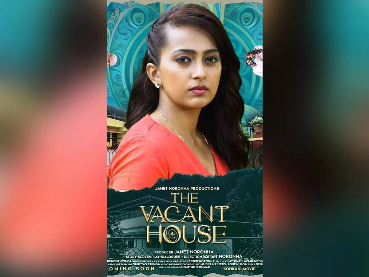 Ester Noronha confident on The Vacant House