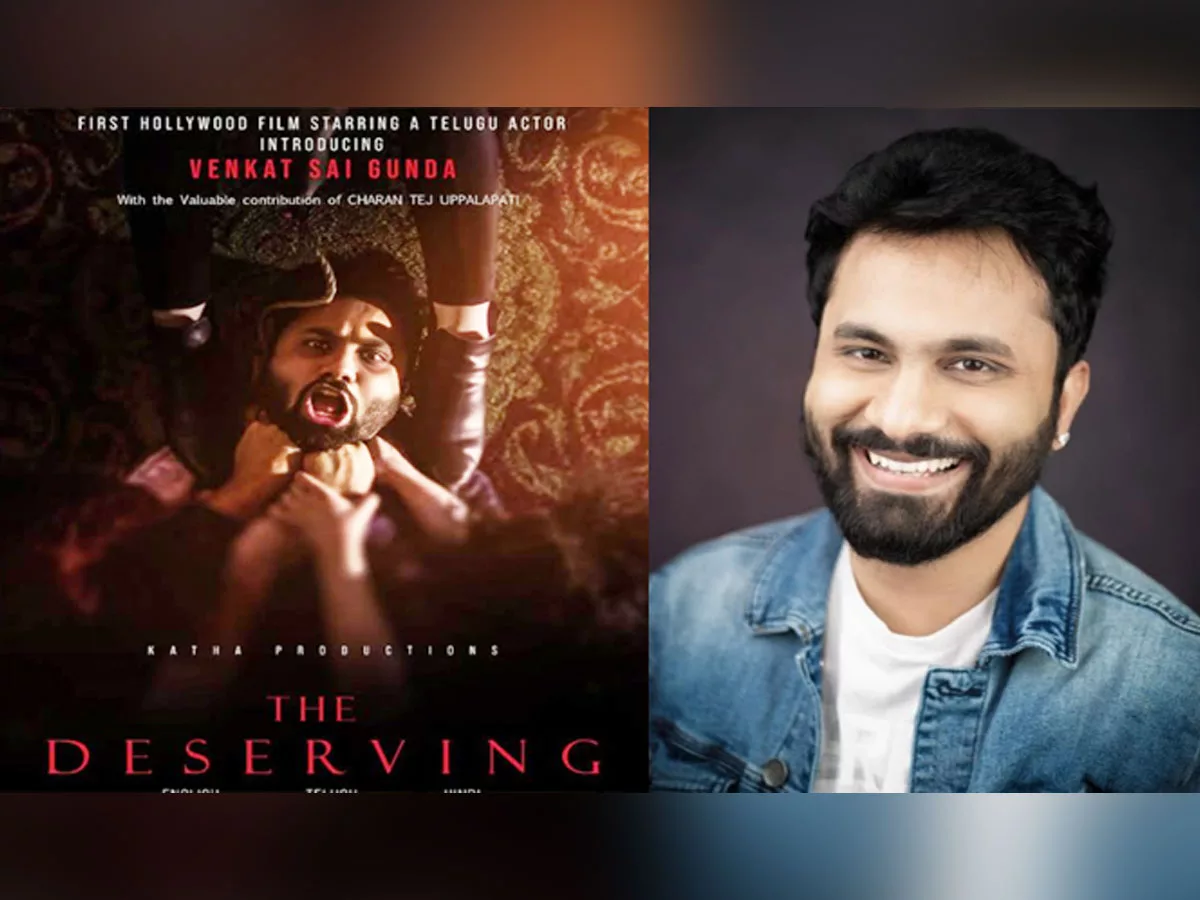 A Telugu actor as hero in a Hollywood movie - The Deserving