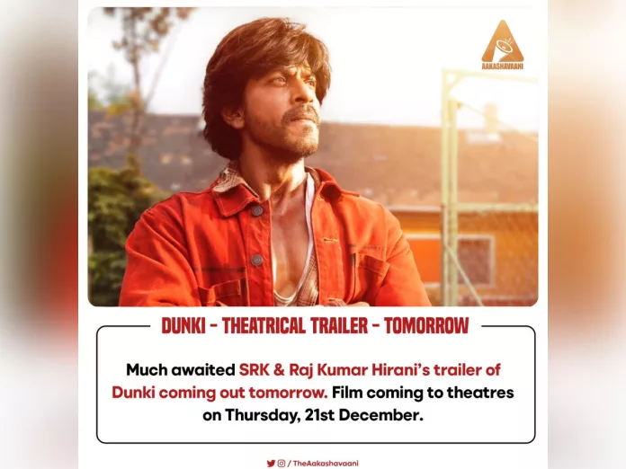 Dunki trailer to be out on this date